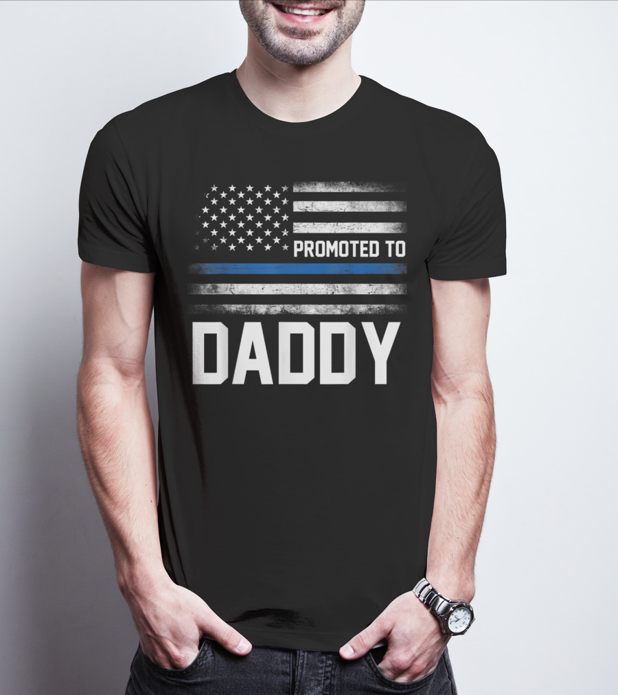 Promoted To Daddy American Flag Thin Blue Line Fathers T-Shirt