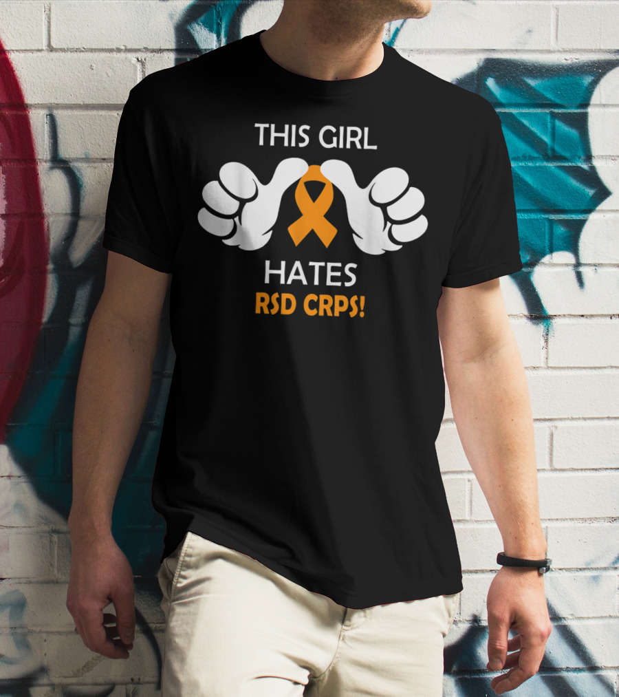 This Girl Hates RSD CRPS Awareness T-Shirt