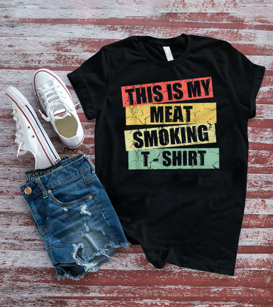 This Is My Meat Smoking T-Shirt