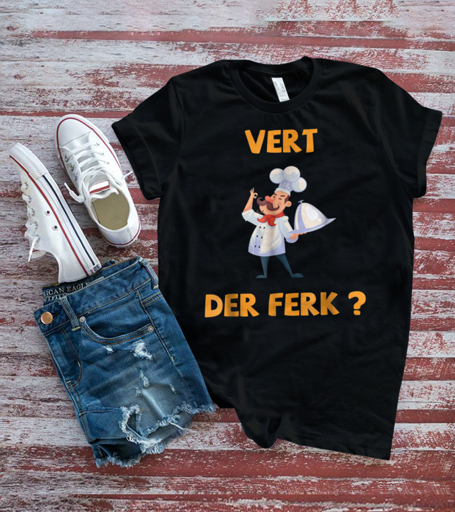 Vert Der Ferk Chef Cartoon Character With Serving Tray T-Shirt