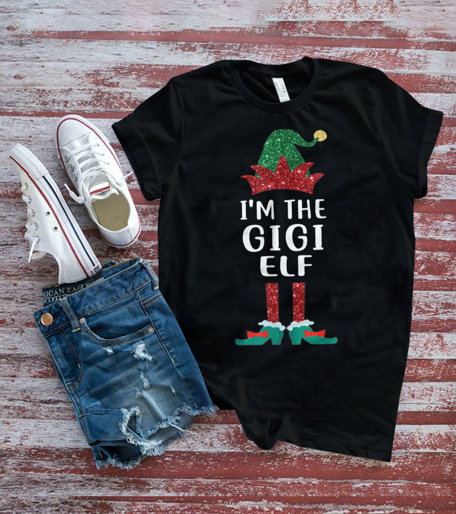 I'm The Gigi Elf Winter Glitter Hat And Shoes T-Shirt