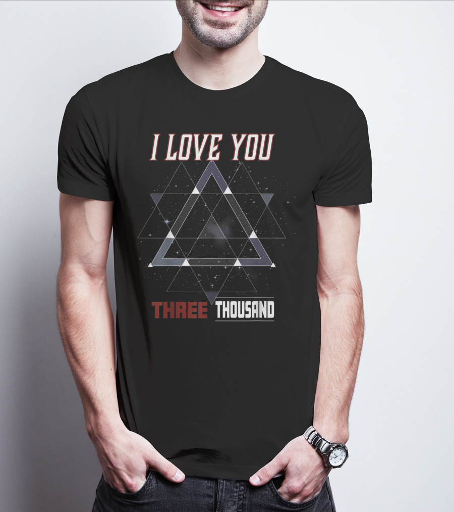 I Love You Three Thousand Galaxy Triangle T-Shirt