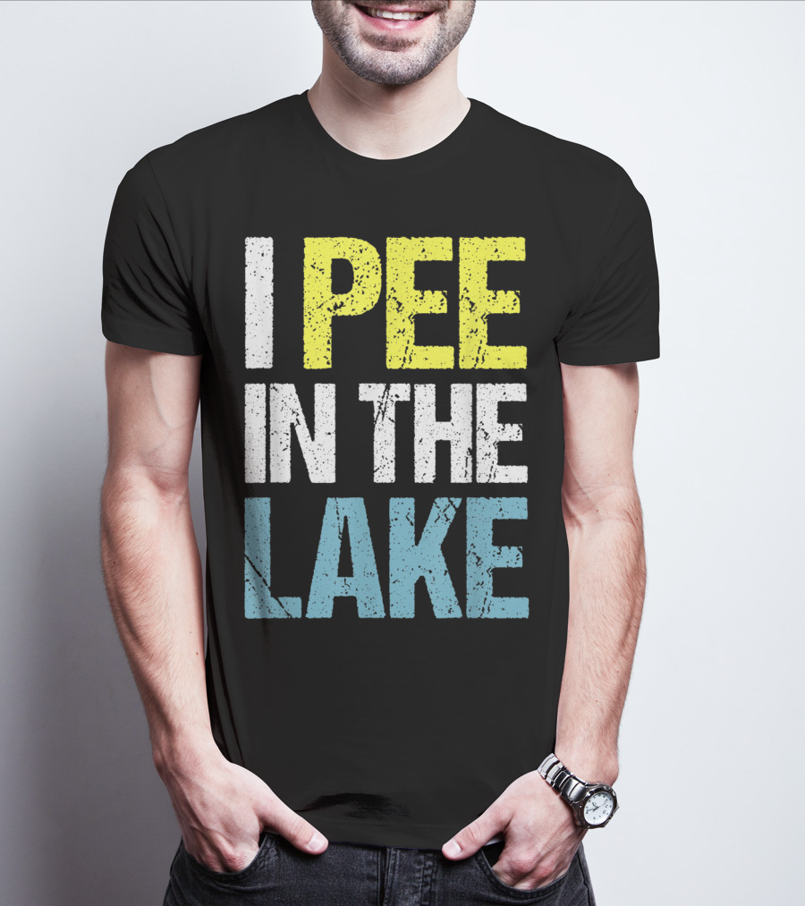 I Pee In The Lake Funny Summer T-Shirt