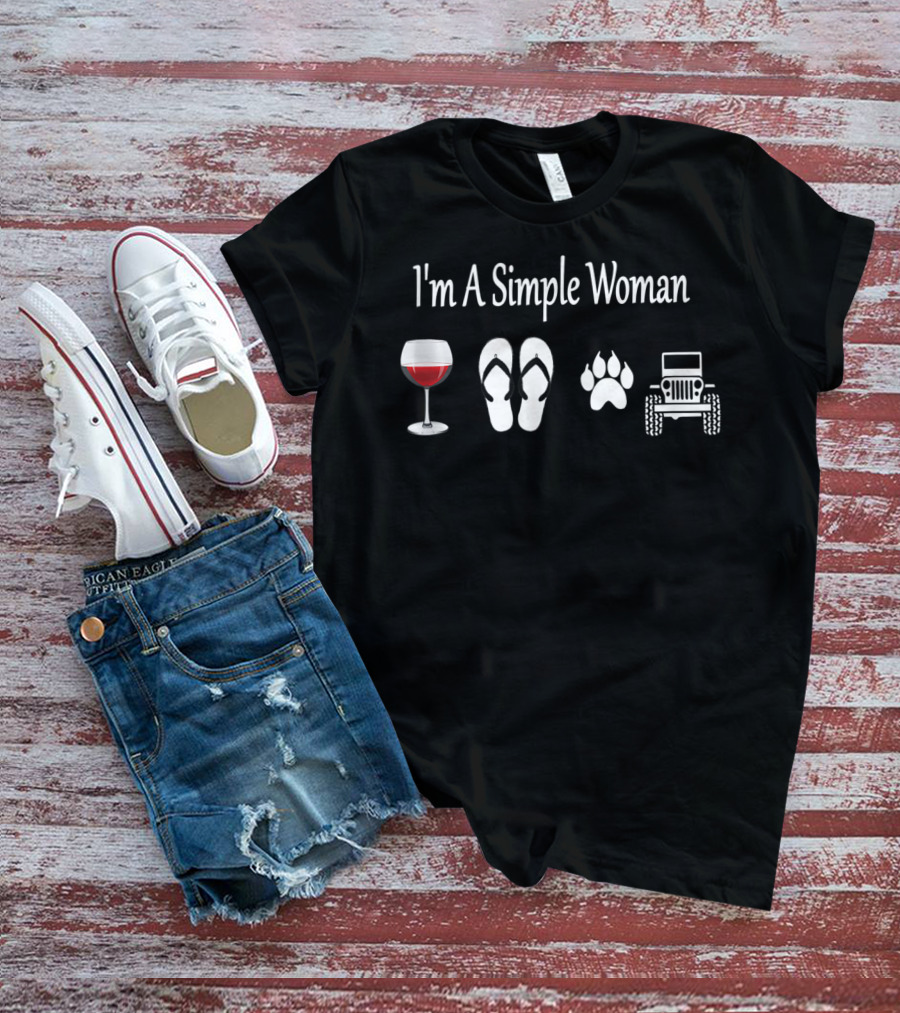 I'm A Simple Woman Wine Glass Flip Flops Dog Paw Jeep T-Shirt