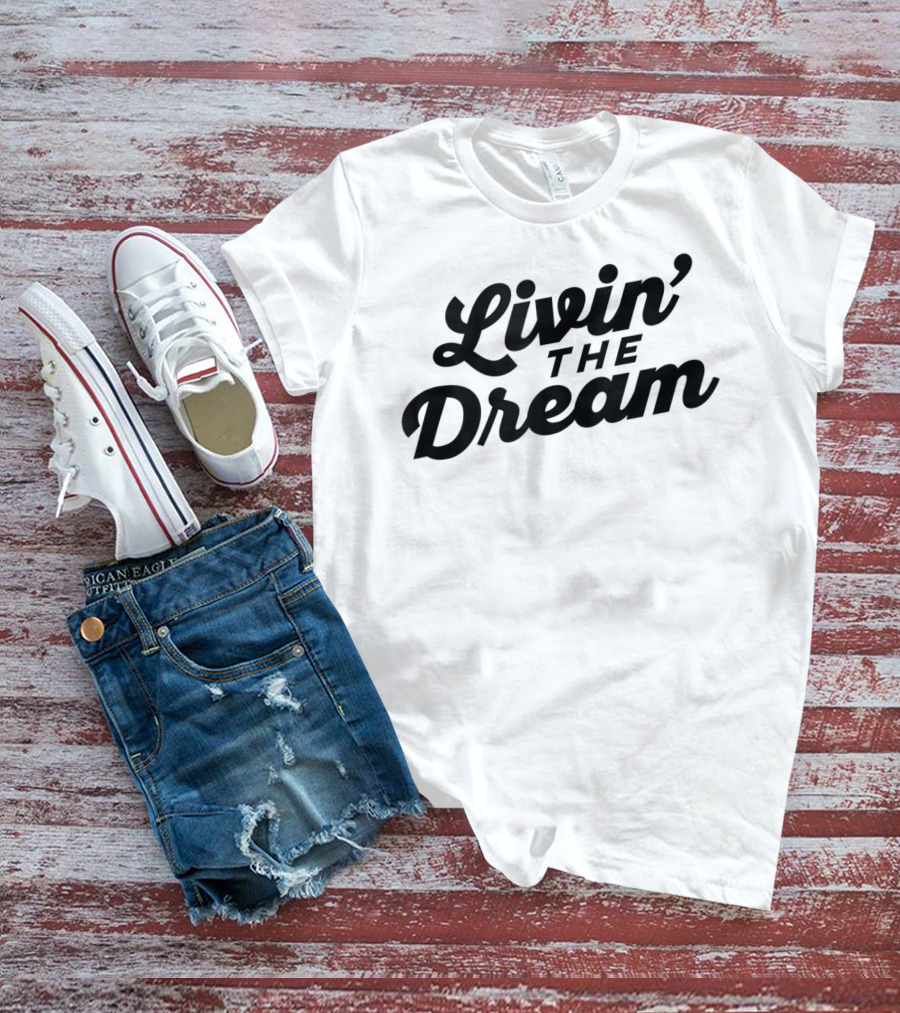 Livin' The Dream 70s Cursive Slant T-Shirt