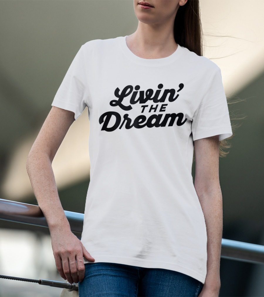 Livin' The Dream 70s Cursive Slant T-Shirt