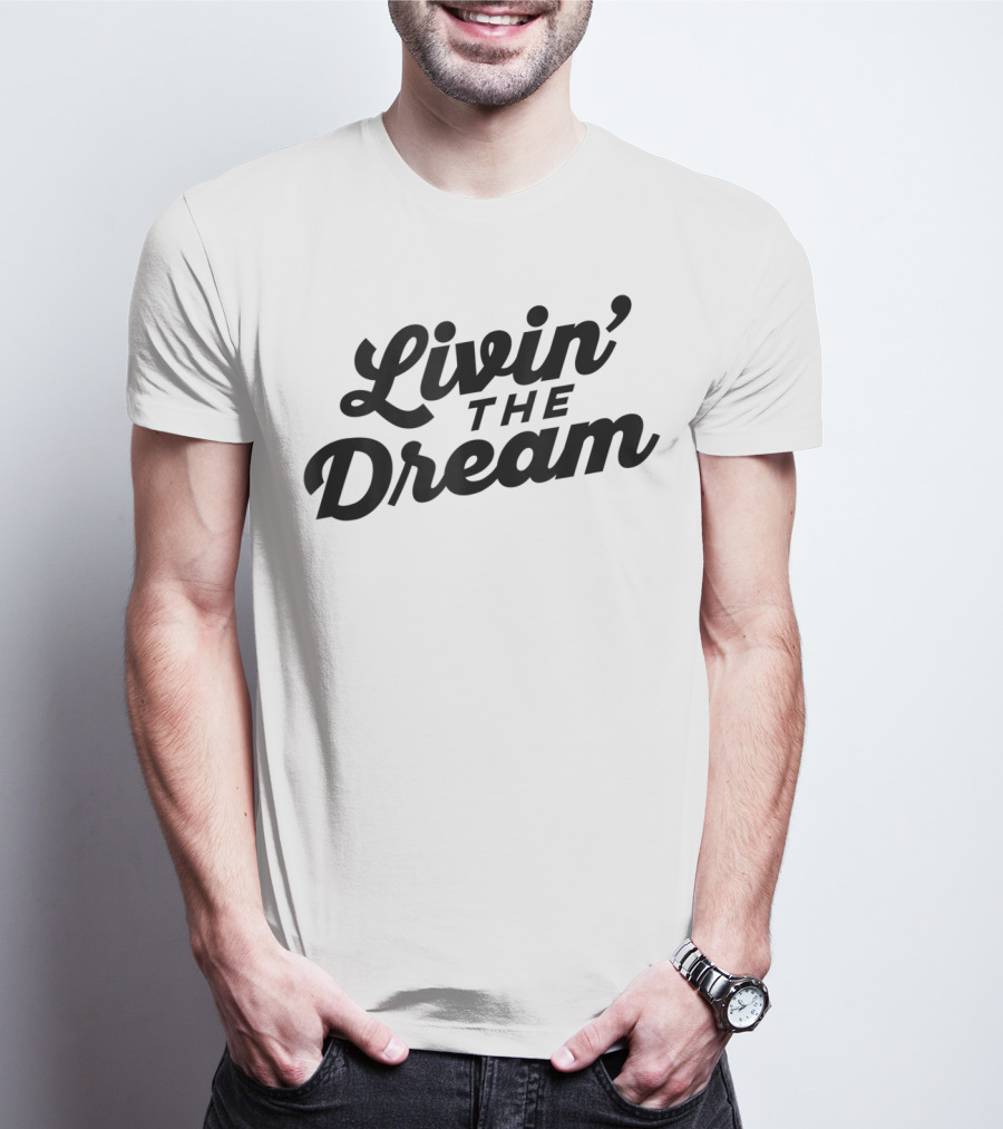 Livin' The Dream 70s Cursive Slant T-Shirt