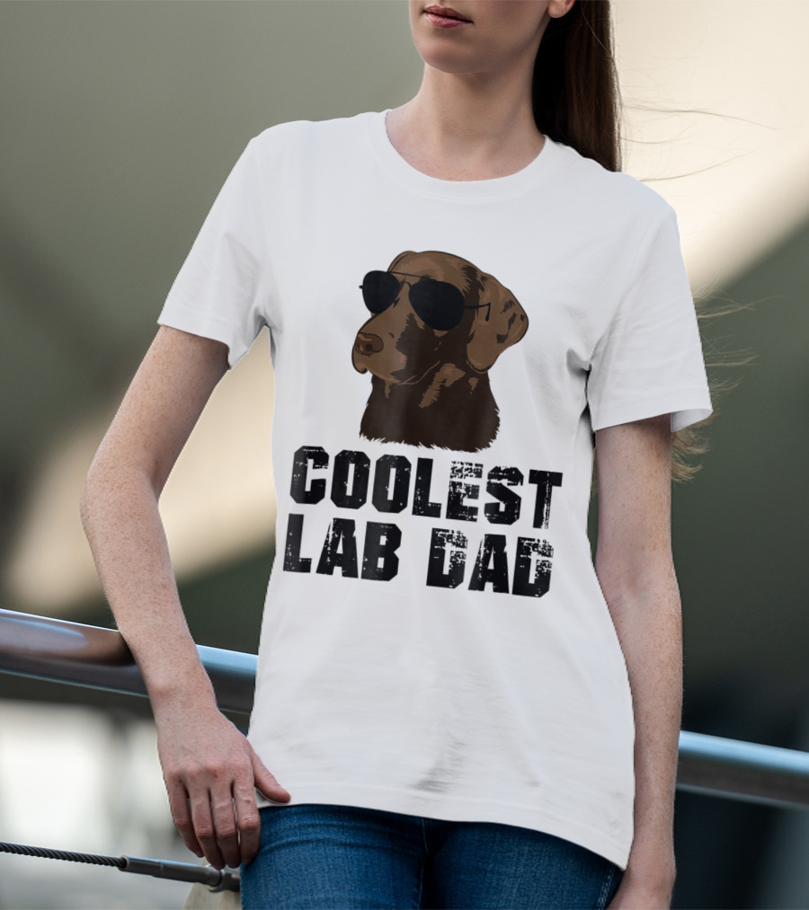Coolest Lab Dad Funny Chocolate Labra Wearing Sunglasses T-Shirt