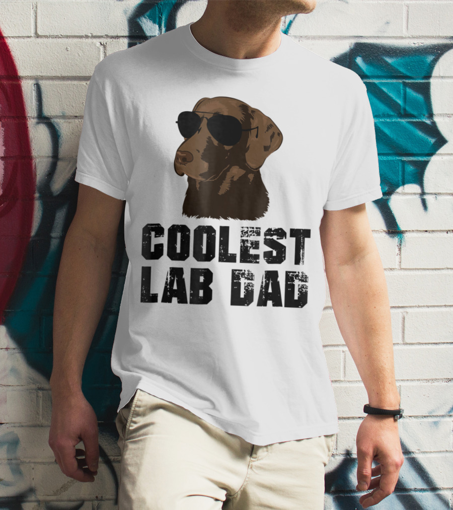 Coolest Lab Dad Funny Chocolate Labra Wearing Sunglasses T-Shirt