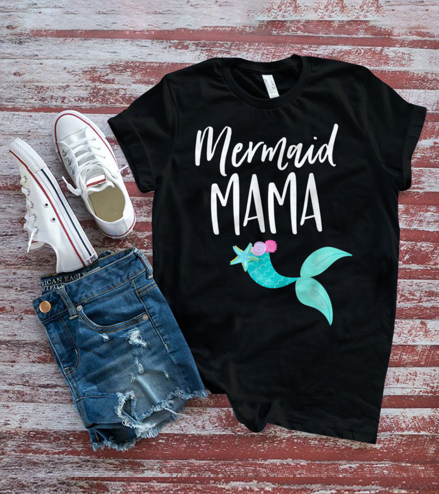 Mermaid Mama Birthday Party Outfit Mommy Girl Dad Mermaid T-Shirt