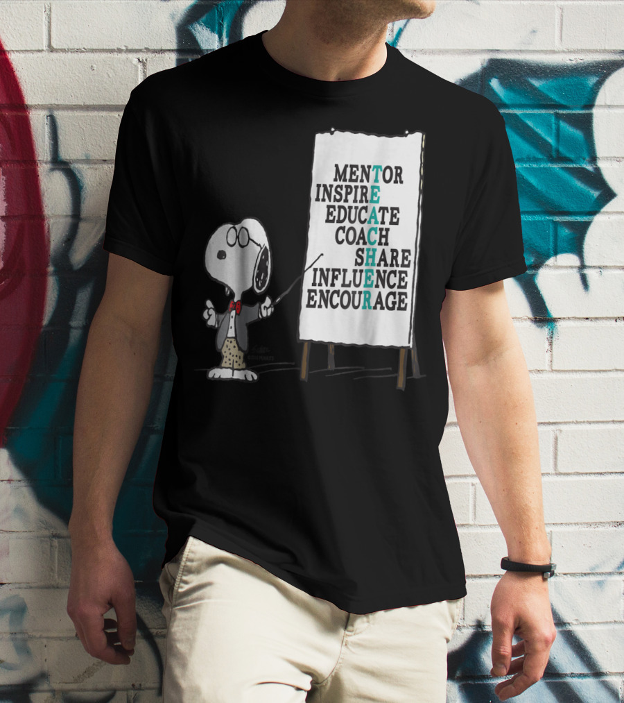 Peanuts Snoopy Teacher Mentor Inspire Educate Coach Share Influence Encourage T-Shirt