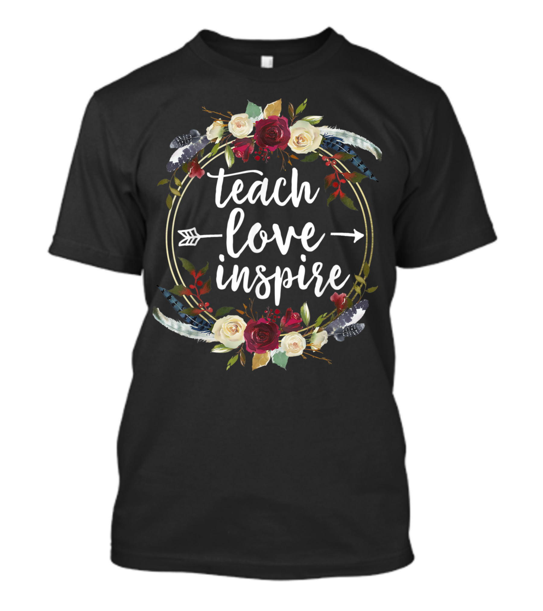 Teach Love Inspire Teacher Appreciation Floral Arrow T-Shirt