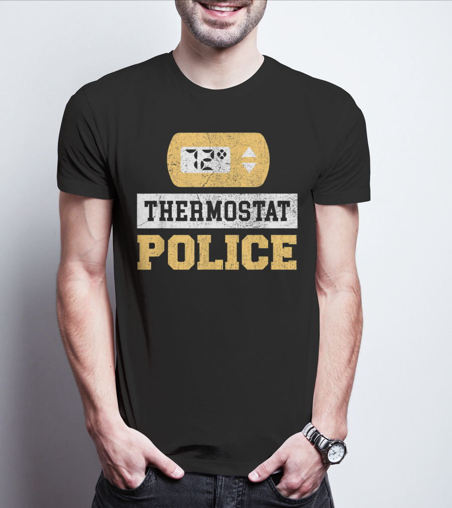 Thermostat Police 72 Degrees Control Unit T-Shirt