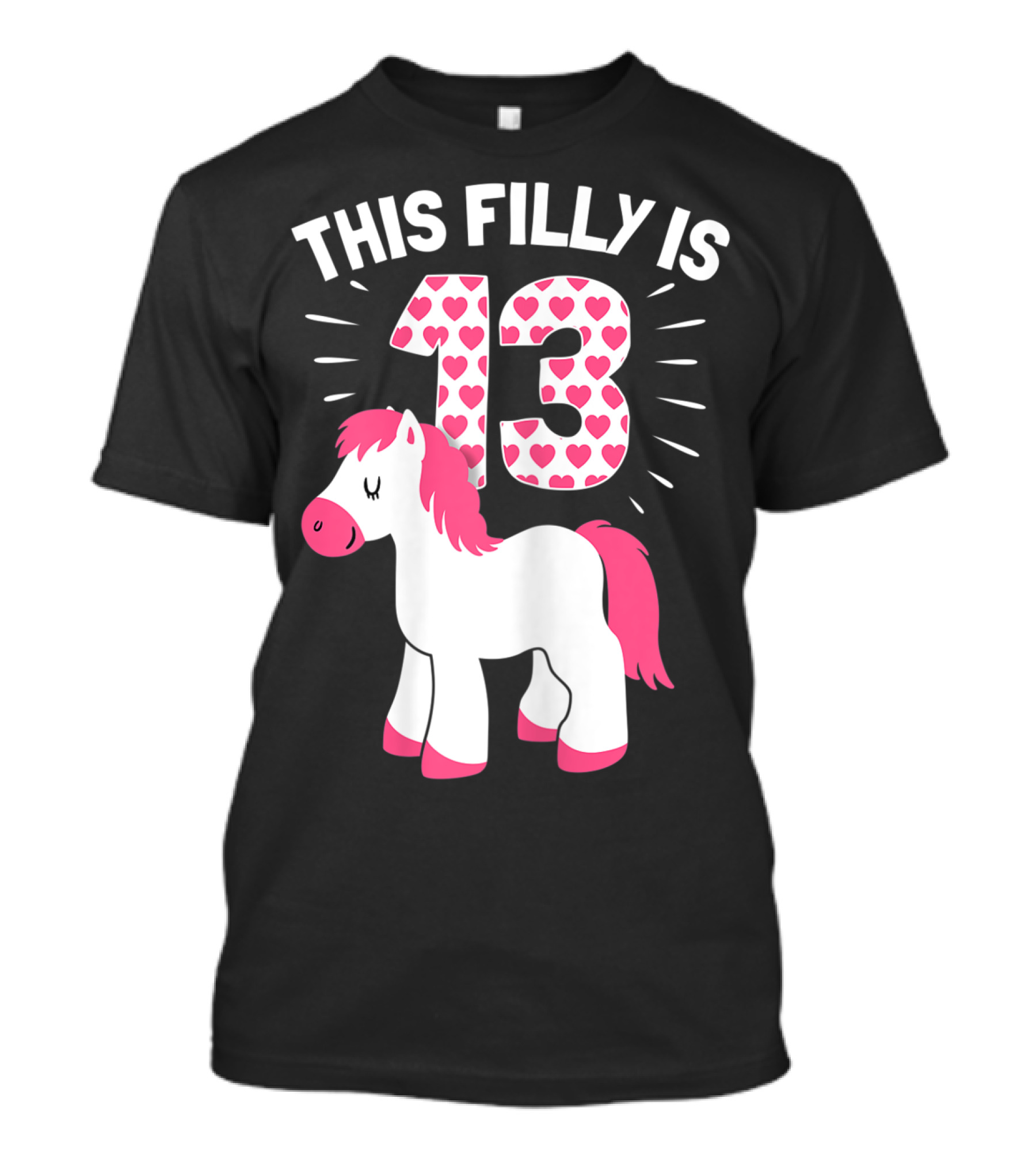 This Filly Is 13 Birthday Girl Horse Lover T-Shirt
