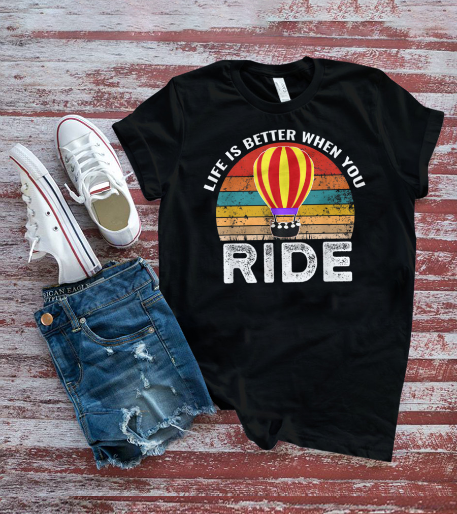 Life Is Better When You Ride Retro Hot Air Balloon Stripes T-Shirt