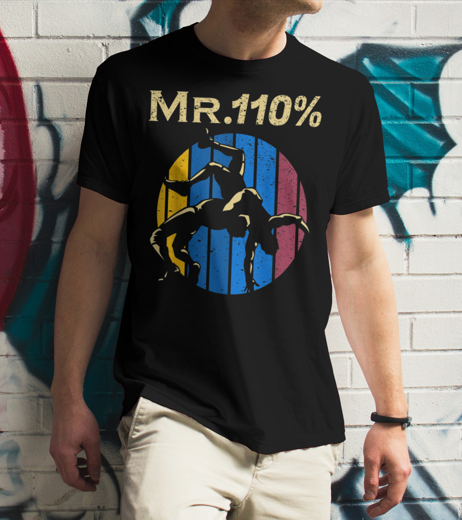 Mr 110% Wrestler Wrestling Vintage Retro Stripes T-Shirt