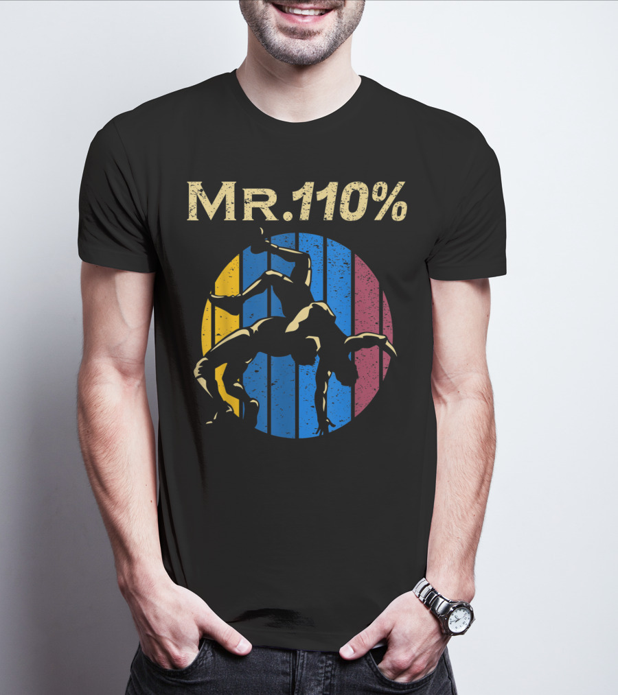 Mr 110% Wrestler Wrestling Vintage Retro Stripes T-Shirt