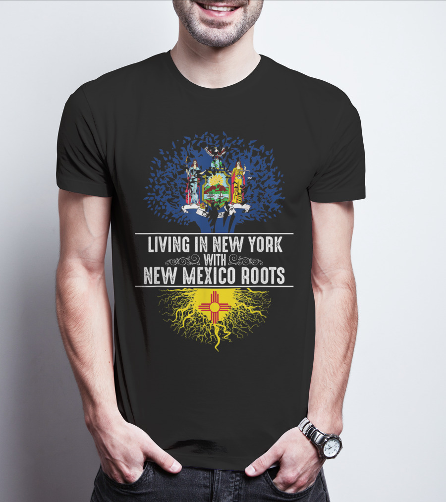 Living In New York With New Mexico Roots State Tree Flag T-Shirt