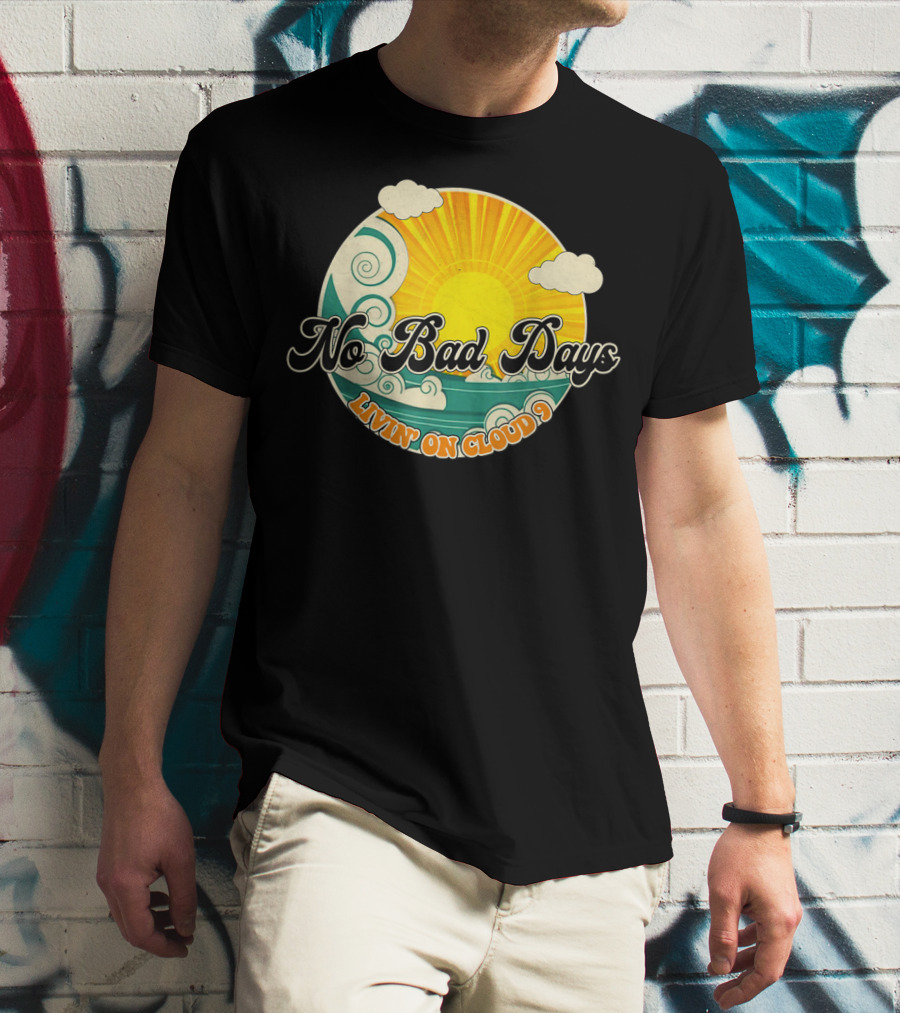No Bad Days Livin On Cloud 9 Retro Sun And Waves T-Shirt