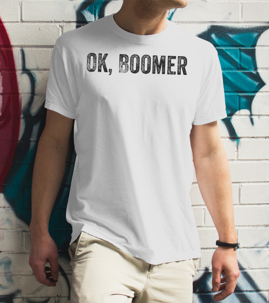 Ok Boomer Funny Millennial Phrase Trendy Generational Catchphrase T-Shirt