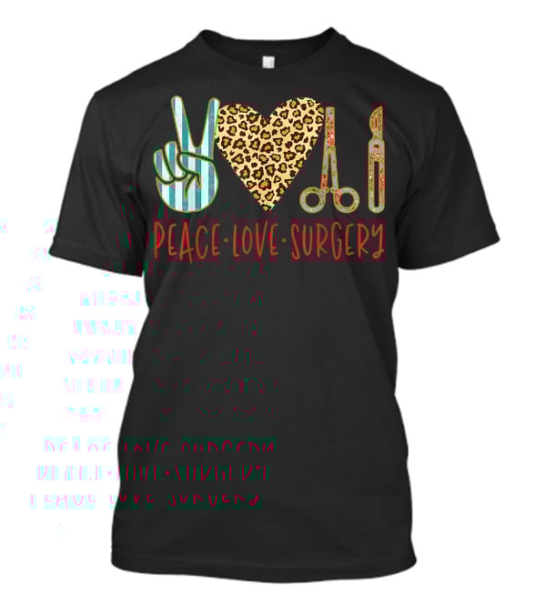 Peace Love Surgery Striped Peace Sign Leopard Heart Surgical Instruments T-Shirt