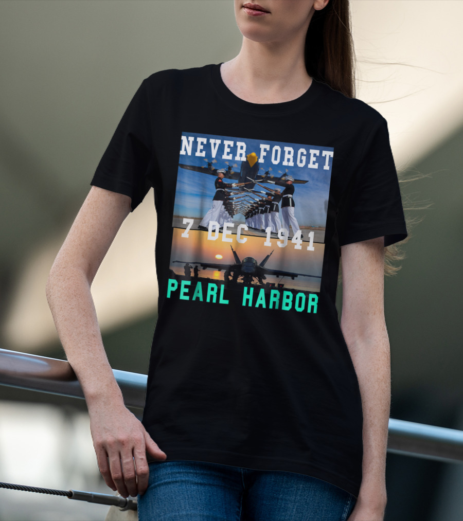 Never Forget Pearl Harbor 7 Dec 1941 T-Shirt