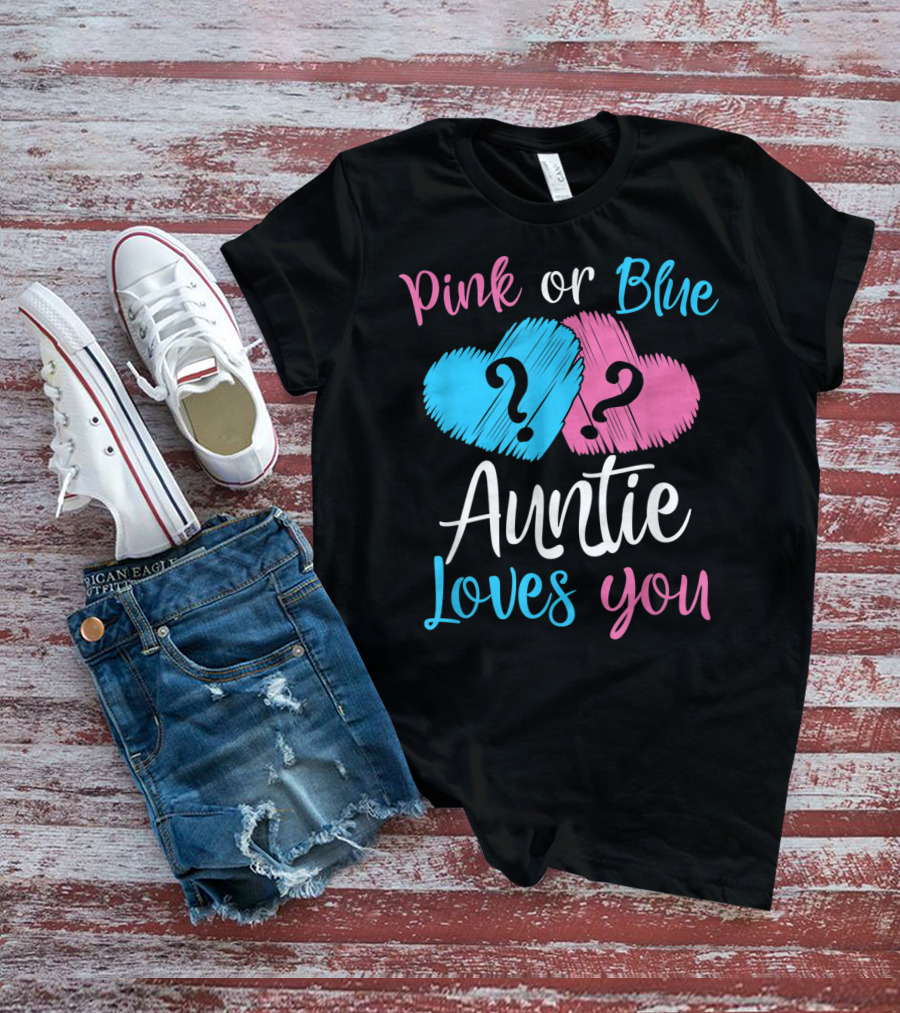 Pink Or Blue Auntie Loves You Hearts Gender Reveal T-Shirt