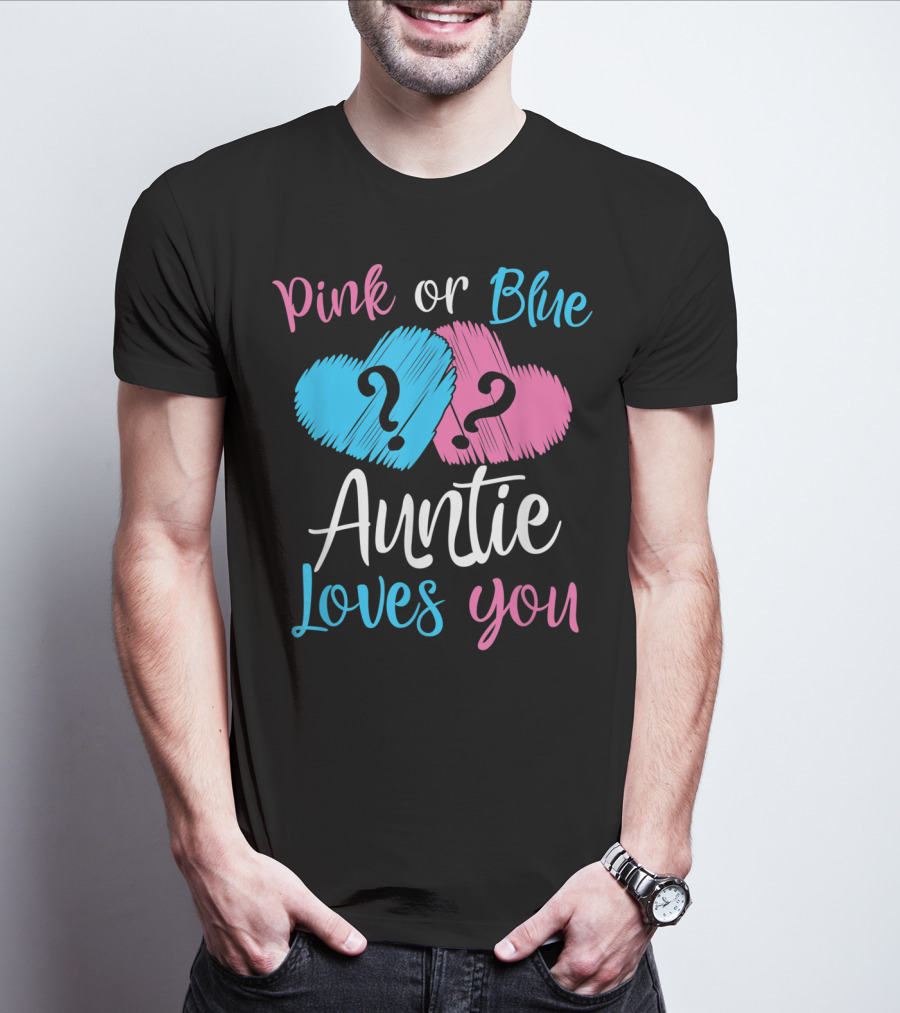 Pink Or Blue Auntie Loves You Hearts Gender Reveal T-Shirt