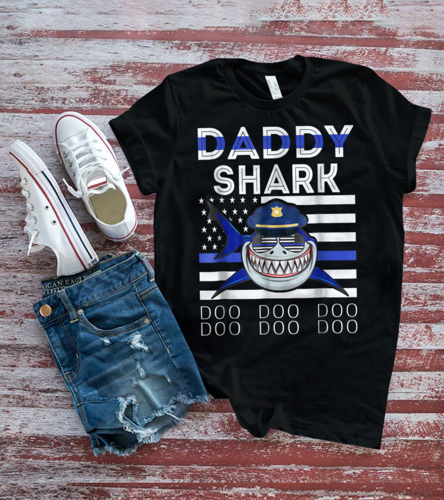 Daddy Shark Police Doo Doo Doo Blue Line Flag T-Shirt