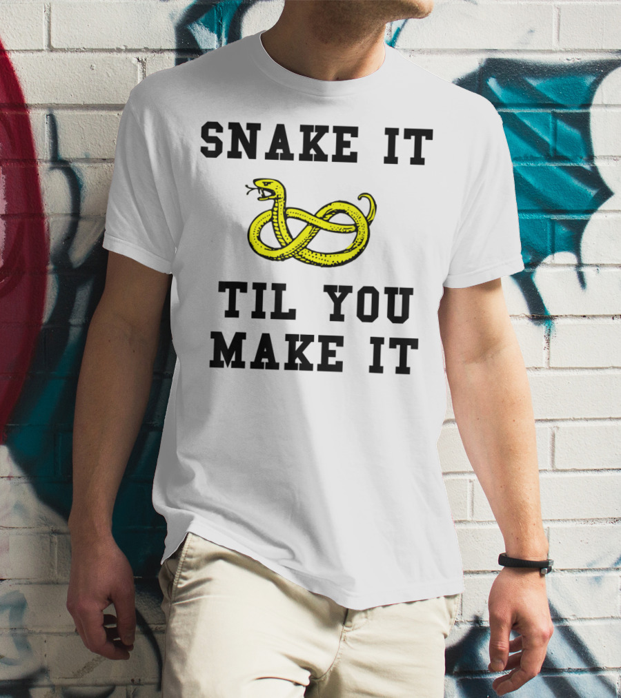 Snake It Til You Make It Funny Snake Pun Yellow Knot Snake T-Shirt