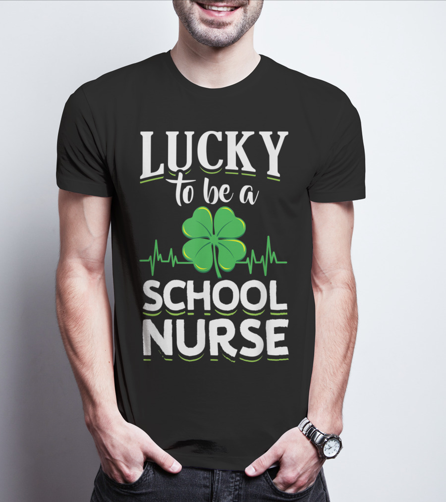 Lucky To Be A School Nurse Green Clover T-Shirt