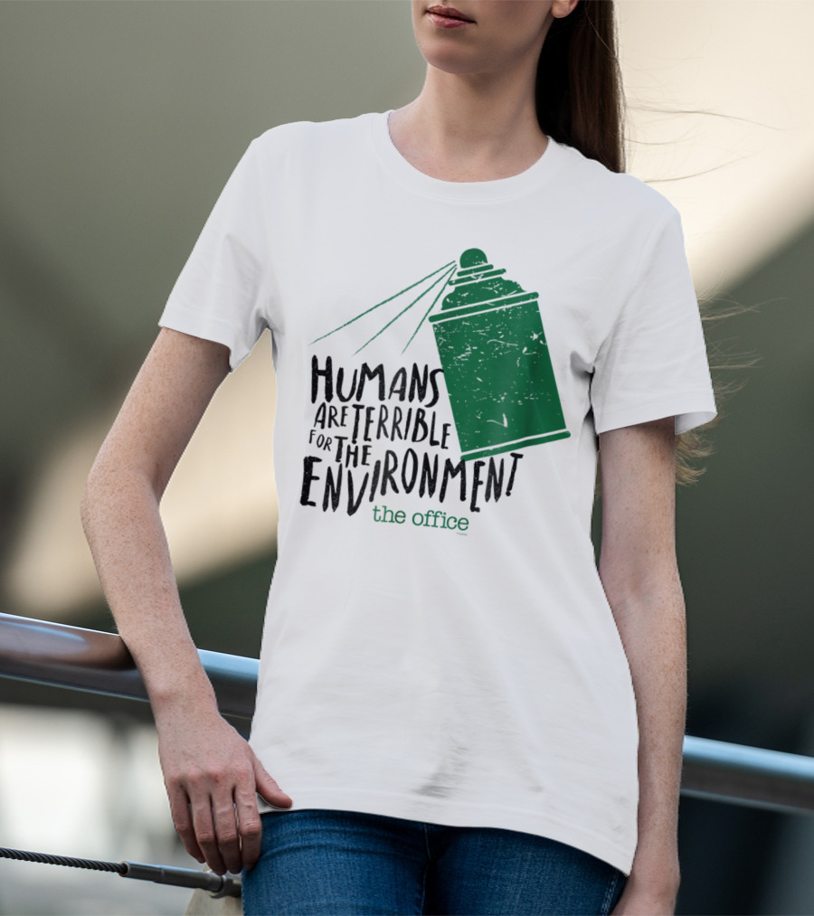 The Office Humans Are Terrible For The Environment T-Shirt