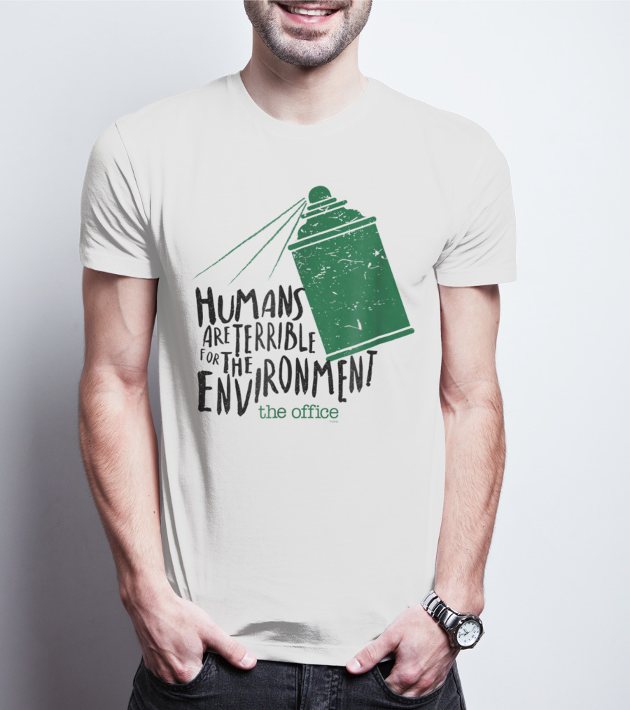 The Office Humans Are Terrible For The Environment T-Shirt