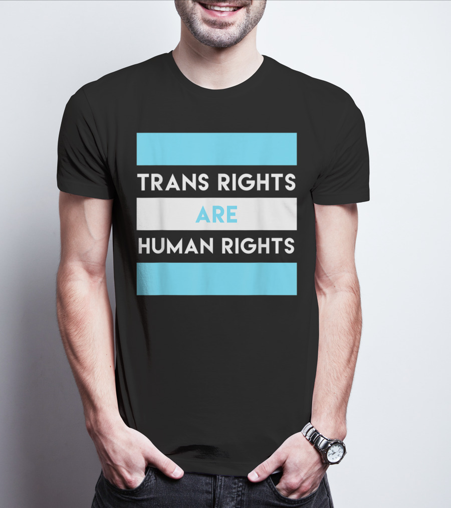 Trans Rights Are Human Rights Transgender Flag Colors T-Shirt