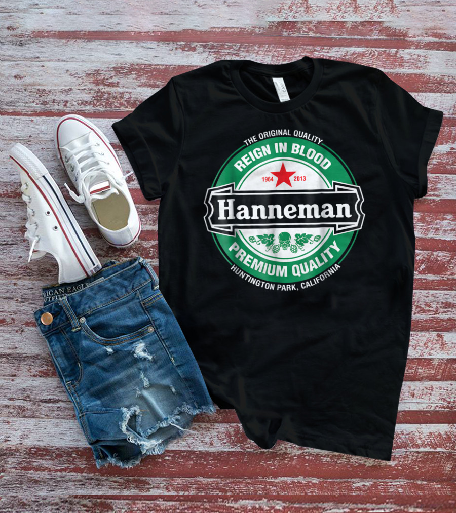 Hanneman Reign In Blood 1964-2013 Huntington Park California T-Shirt