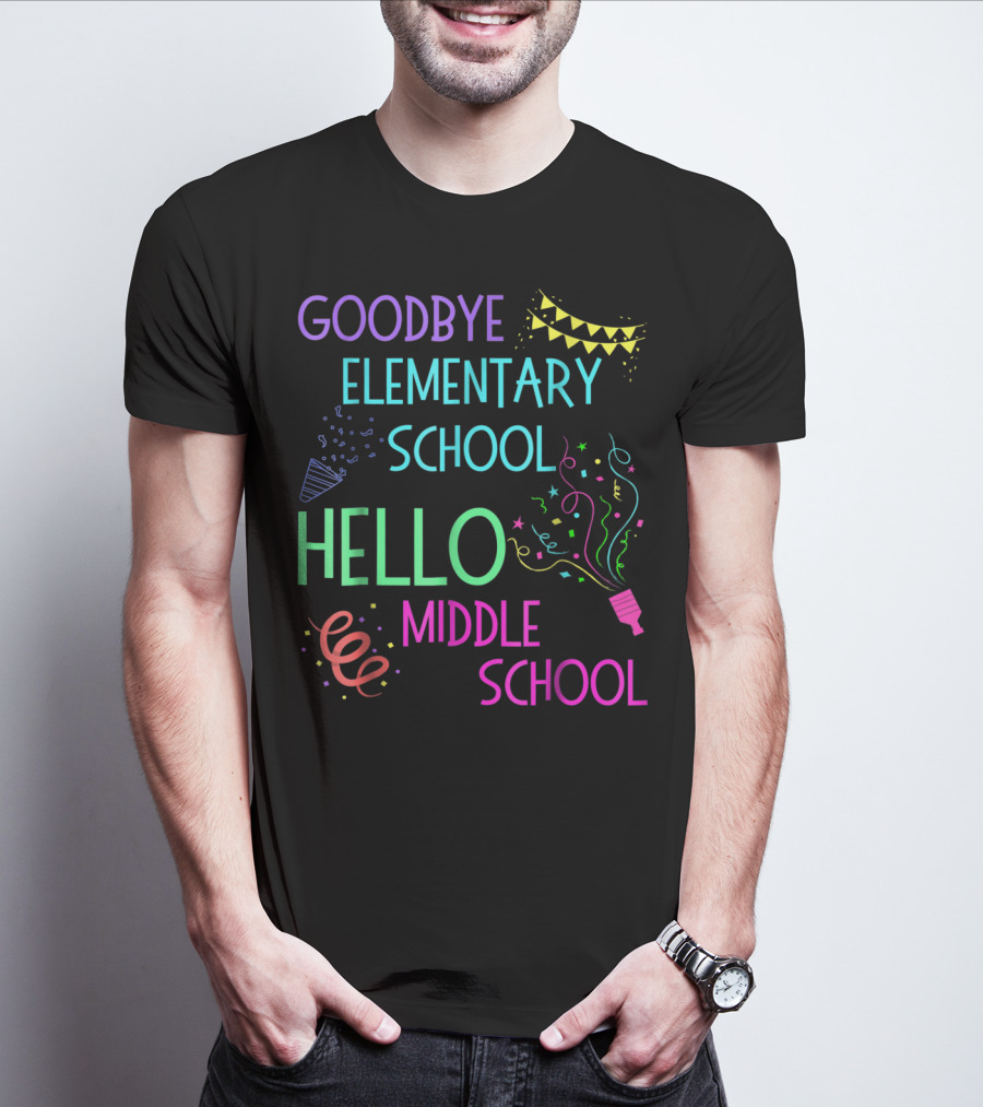 Goodbye Elementary School Hello Middle School Graduation T-Shirt