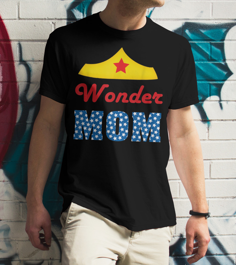 I Love My Wonder Mom Superhero Star Crown T-Shirt