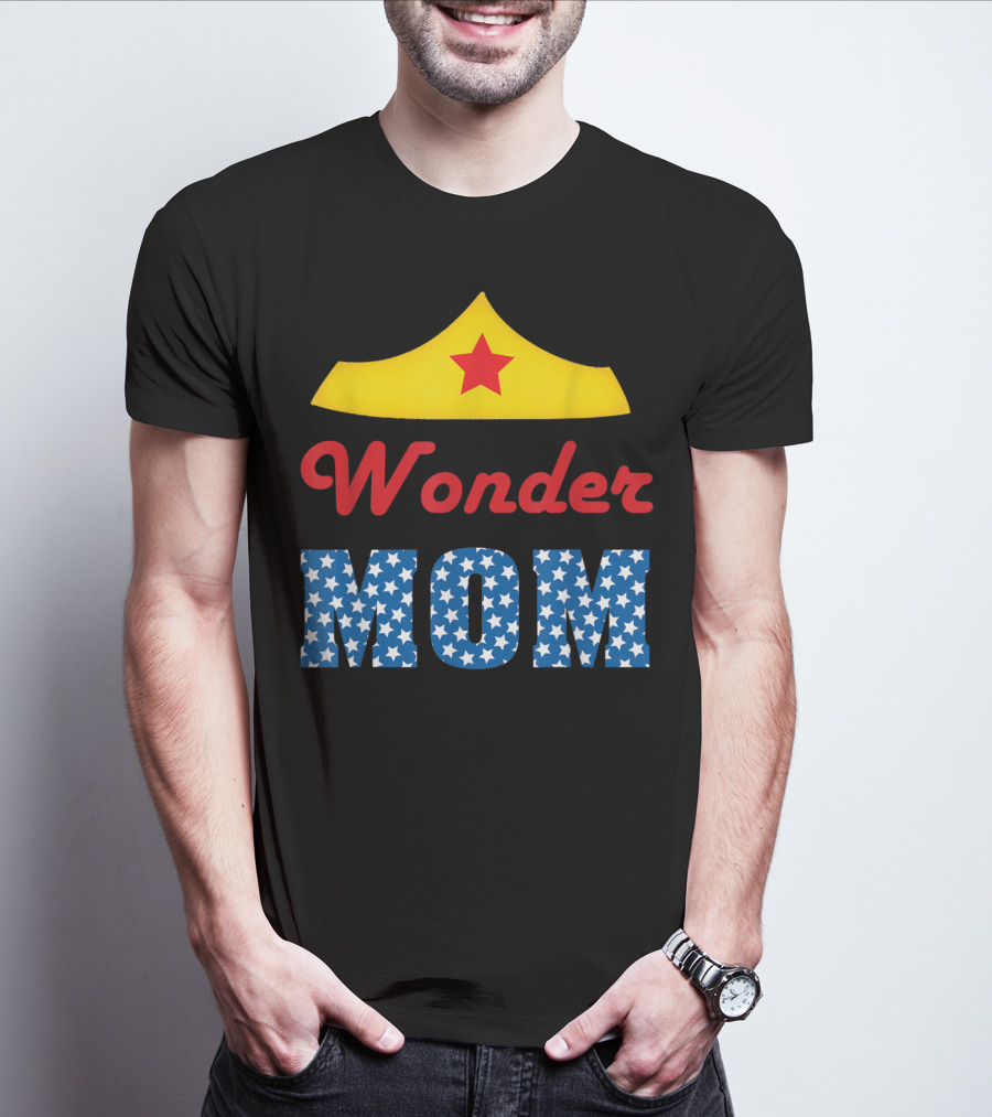 I Love My Wonder Mom Superhero Star Crown T-Shirt