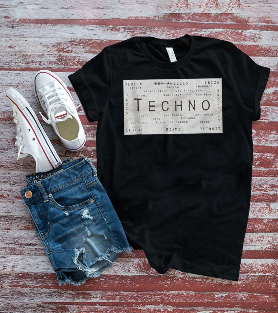Techno Music Cities Berlin London Ibiza Detroit Paris Tokyo Miami Brooklyn Montreal T-Shirt