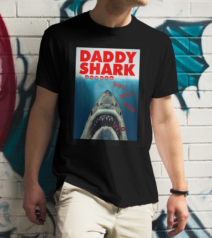 Daddy Shark Doo Doo Doo Jaws T-Shirt