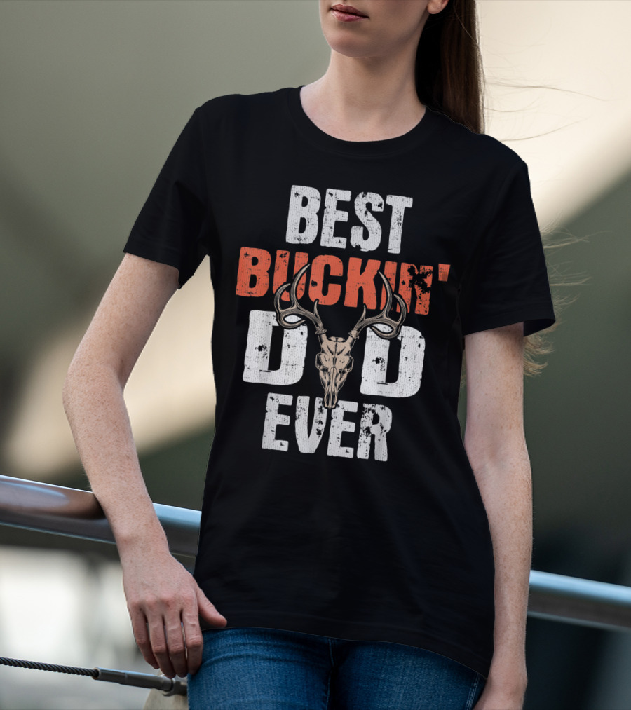 Best Buckin' Dad Ever Hunter Deer Buck Stag GA T-Shirt