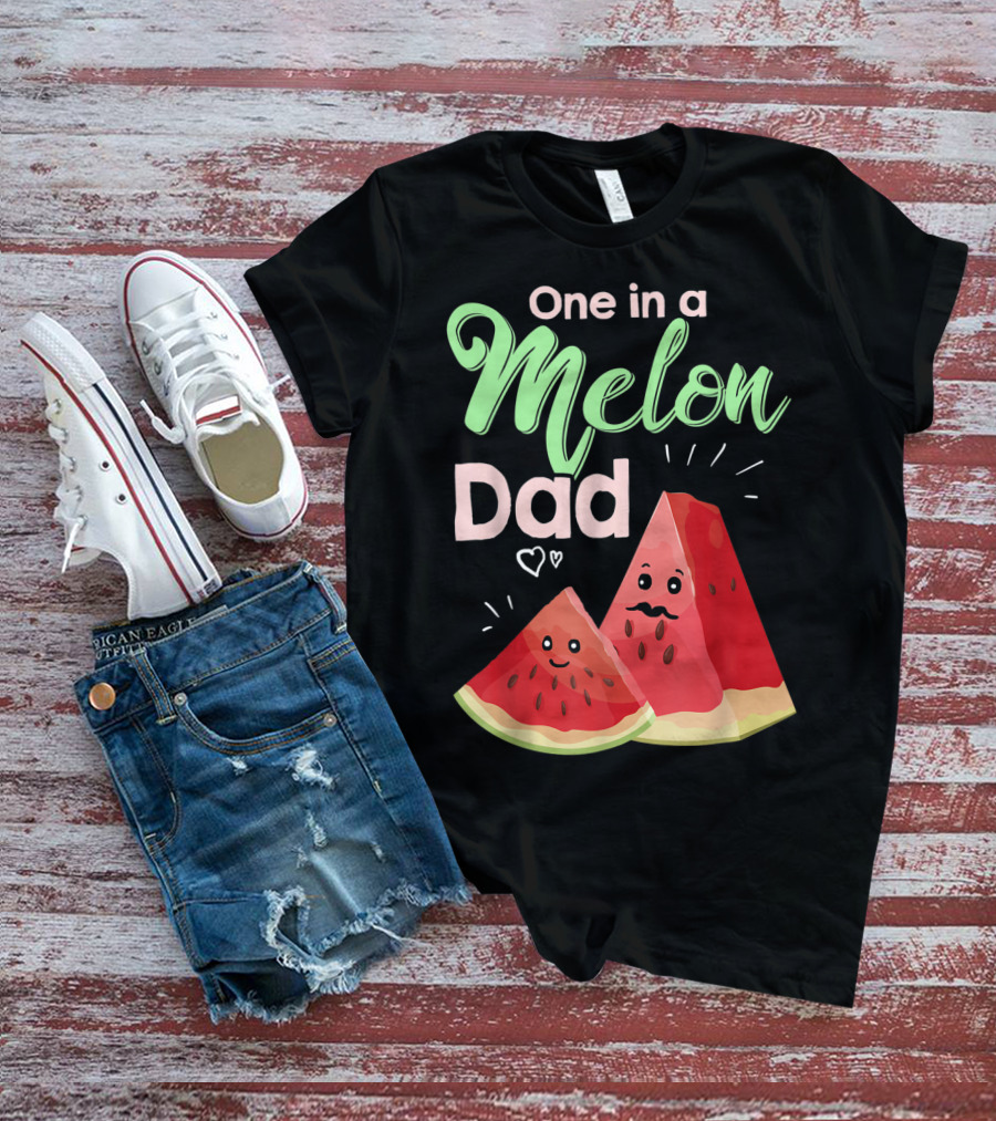 One In A Melon Dad Funny Watermelon With Cute Cartoon Slices And Hearts T-Shirt