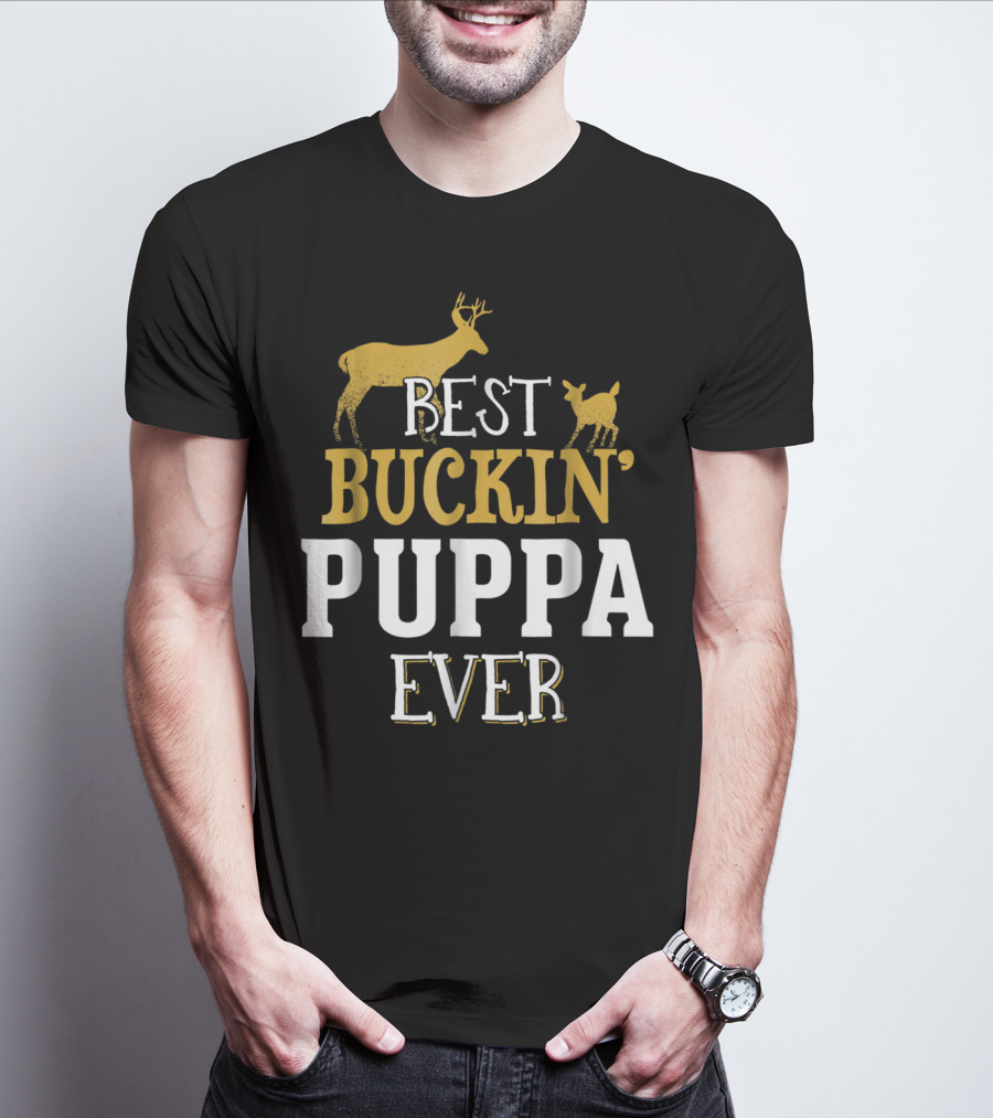 Best Buckin' Puppa Ever T-Shirt