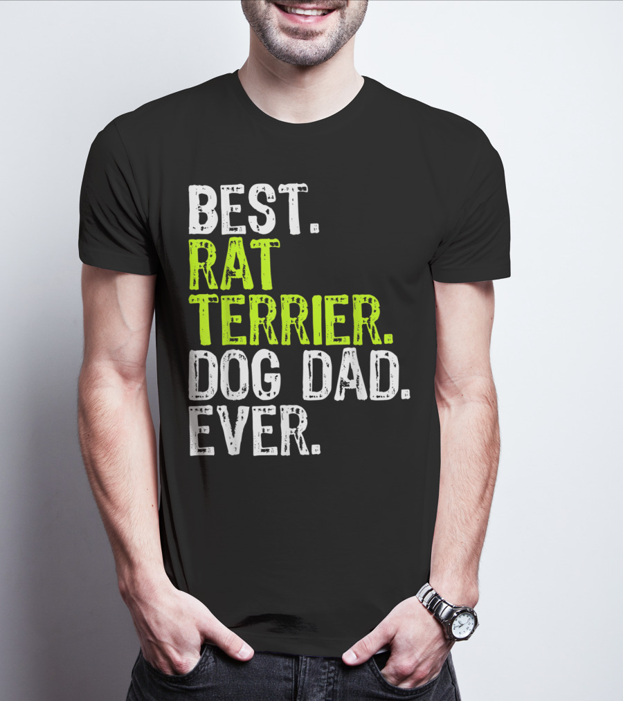 BEST RAT TERRIER DOG DAD EVER T-Shirt