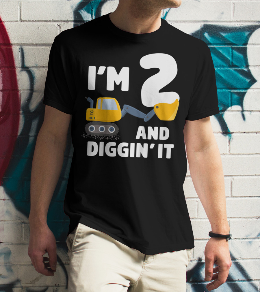 I'm 2 And Diggin' It Kids Construction Truck 2nd Birthday Boy T-Shirt