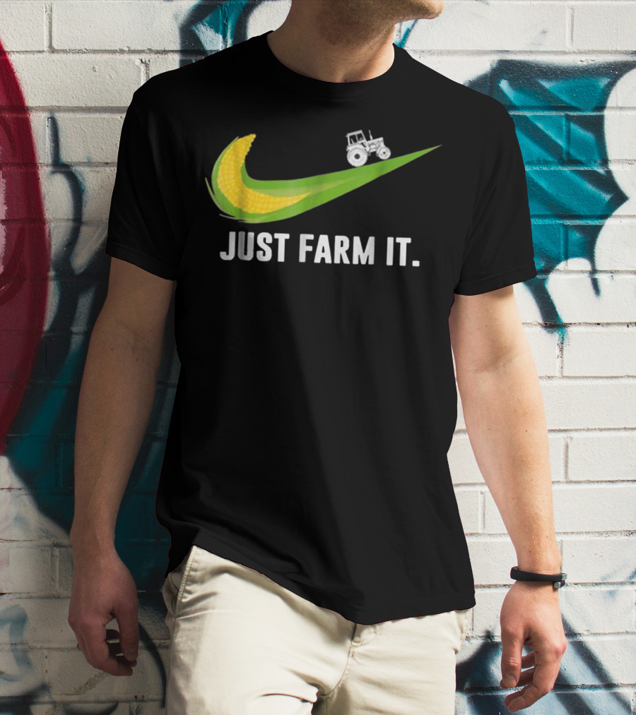 Just Farm It Maize Farmer Corn Tractor Swoosh T-Shirt
