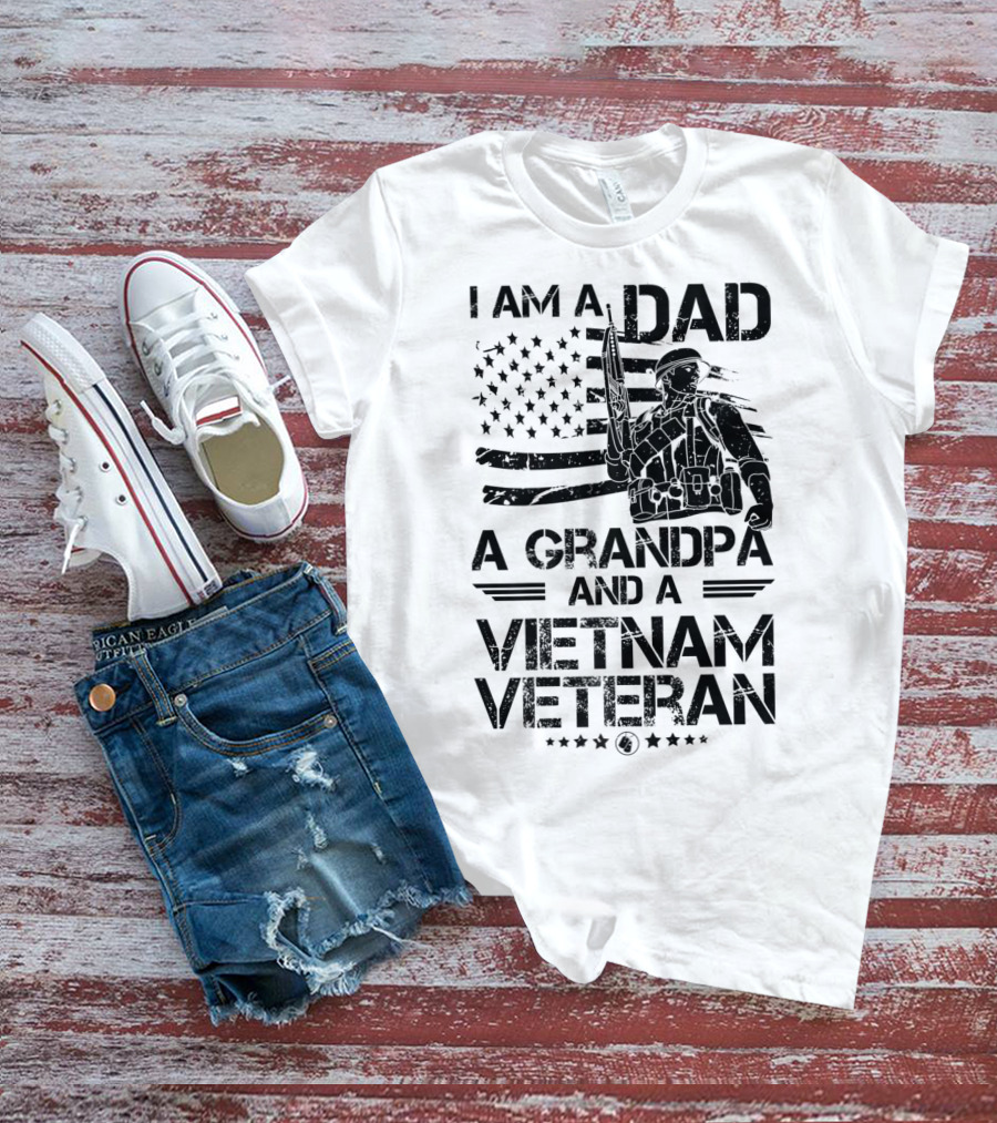 I Am A Dad A Grandpa And A Vietnam Veteran With Soldier And American Flag T-Shirt