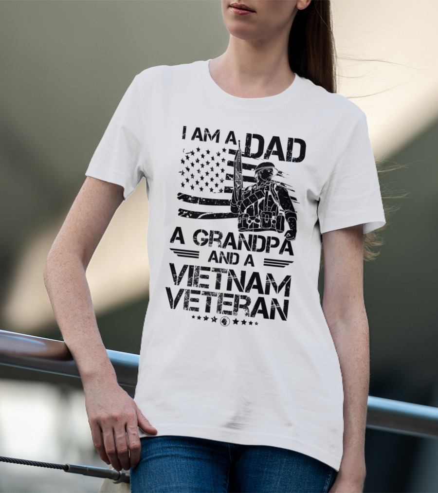 I Am A Dad A Grandpa And A Vietnam Veteran With Soldier And American Flag T-Shirt