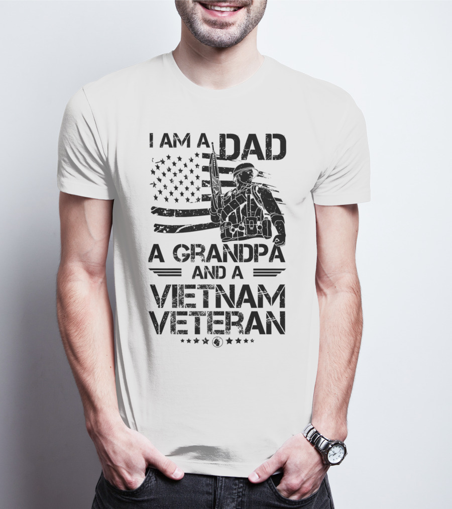 I Am A Dad A Grandpa And A Vietnam Veteran With Soldier And American Flag T-Shirt