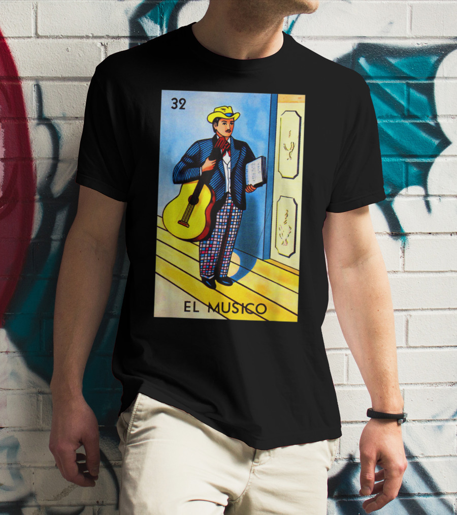 32 El Musico Mexican Loteria Card With Guitar And Sheet Music T-Shirt